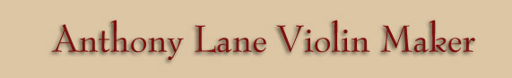 Anthony Lane Violin Maker